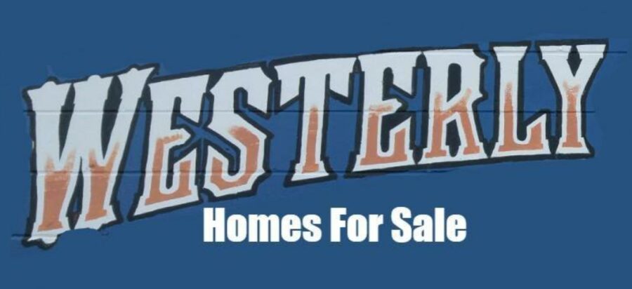 Westerly Homes for Sale