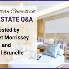Southeastern Connecticut Real Estate Q&A hosted by Bridget Morrissey and April Brunelle